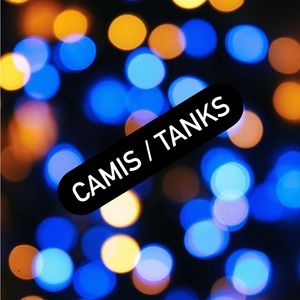 Camis / Tanks